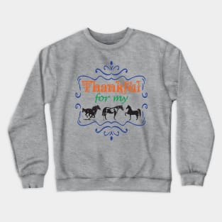 Thankful for my HORSES Cowgirl Cowboy Rodeo Horseback Riding Crewneck Sweatshirt